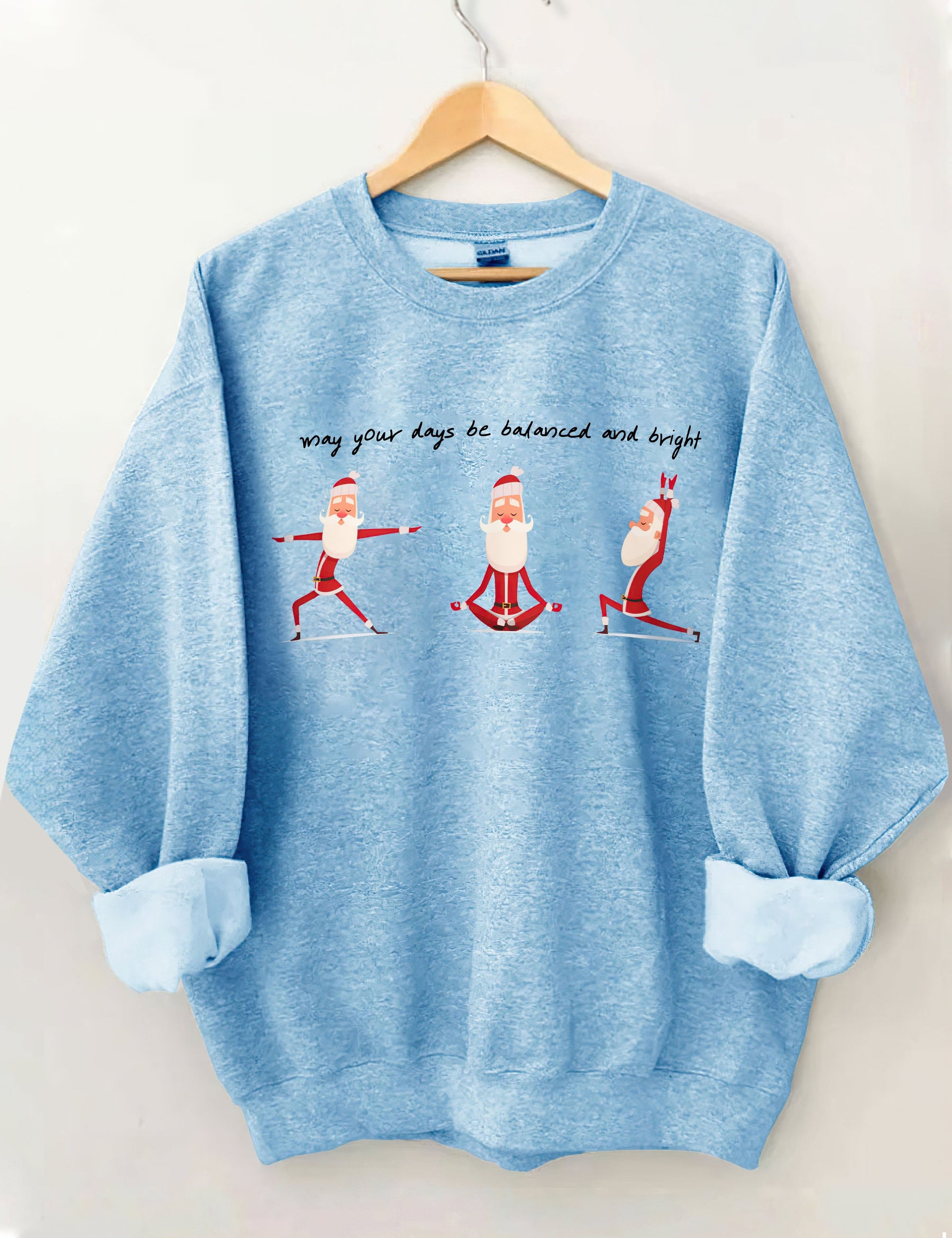May Your Days Be Balanced and Bright Sweatshirt