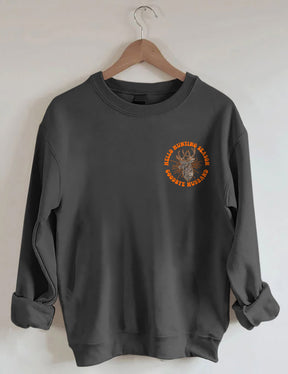 Hello Hunting Season Goodbye Husband Sweatshirt