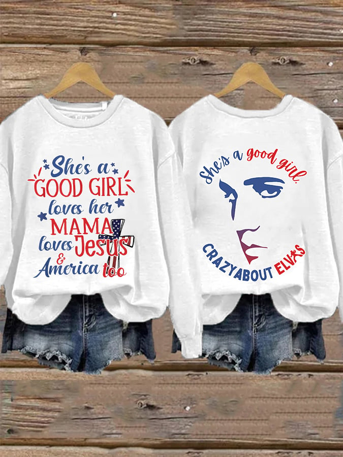 Loves Her Mama Loves Jesus And America Too She's A Good Girl Sweatshirt