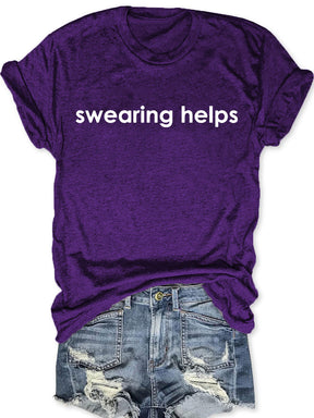 Swearing Helps T-shirt