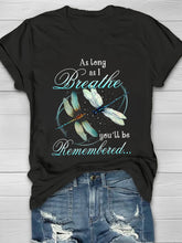 As Long As I Breathe You'll Be Remembered Printed Crew Neck Women's T-shirt