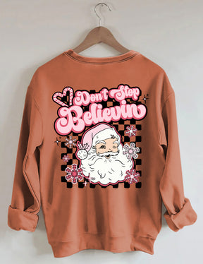 Don't Stop Believin Pink Santa Sweatshirt