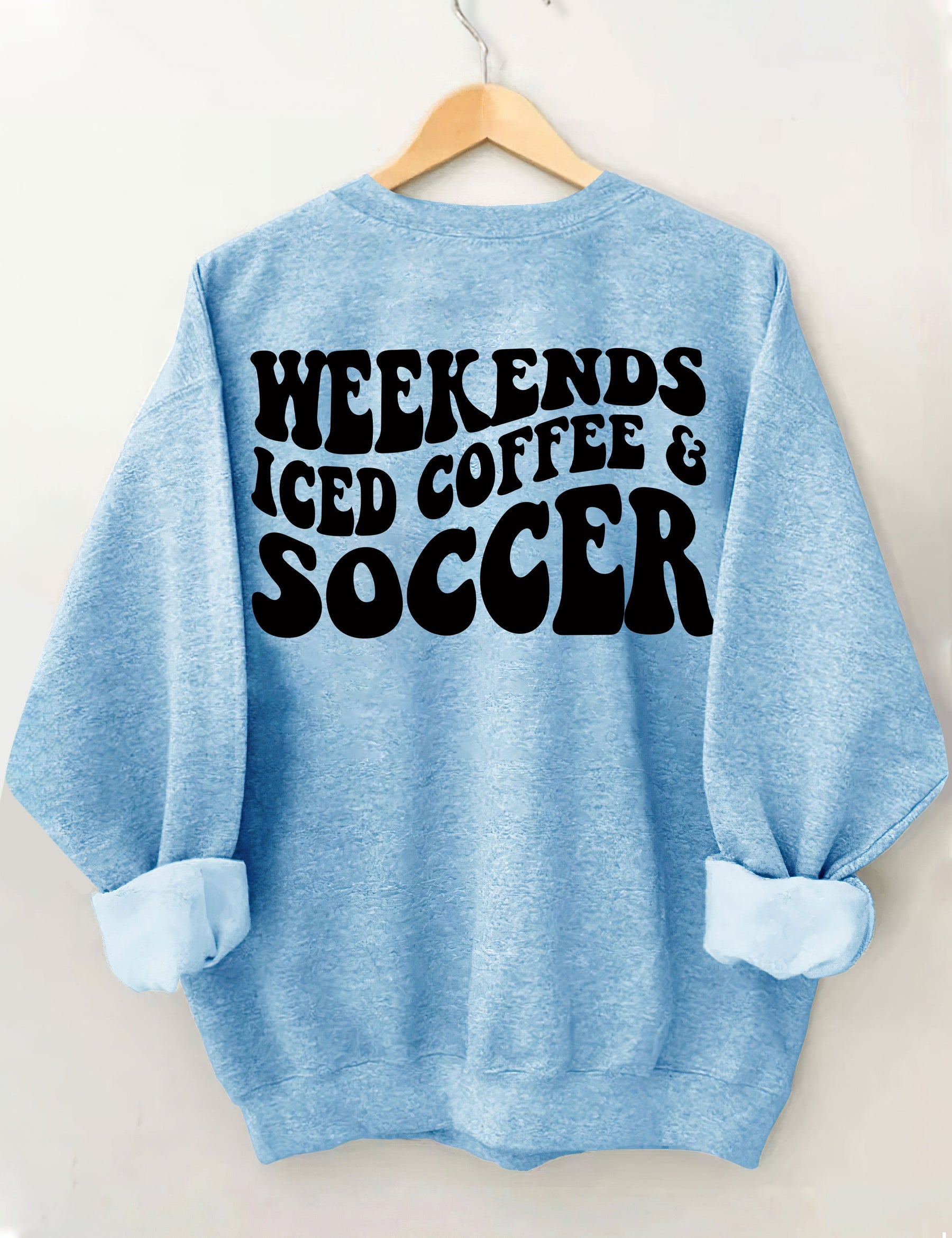 Weekends Iced Coffee Soccer Sweatshirt
