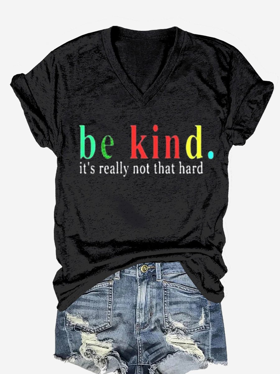 Women's Be Kind It's Really Not That Hard Print  Casual  T-shirt